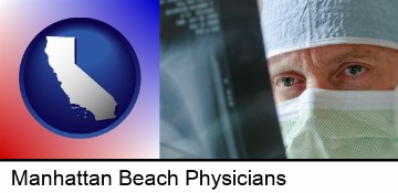 a physician viewing x-ray results in Manhattan Beach, CA