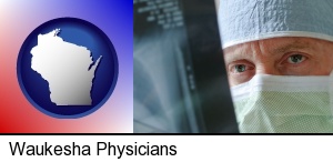 Waukesha, Wisconsin - a physician viewing x-ray results