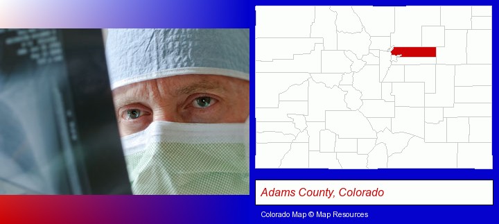a physician viewing x-ray results; Adams County, Colorado highlighted in red on a map