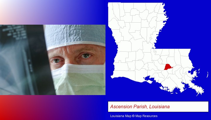 a physician viewing x-ray results; Ascension Parish, Louisiana highlighted in red on a map