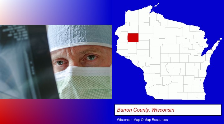 a physician viewing x-ray results; Barron County, Wisconsin highlighted in red on a map