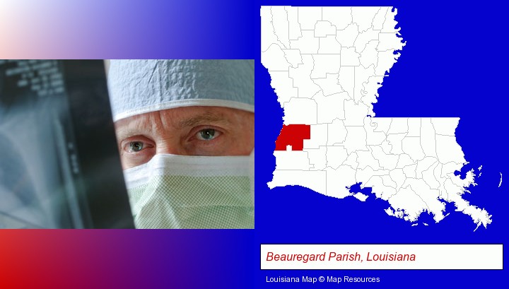 a physician viewing x-ray results; Beauregard Parish, Louisiana highlighted in red on a map