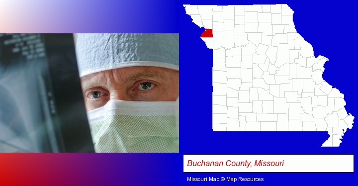 a physician viewing x-ray results; Buchanan County, Missouri highlighted in red on a map
