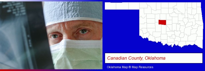 a physician viewing x-ray results; Canadian County, Oklahoma highlighted in red on a map