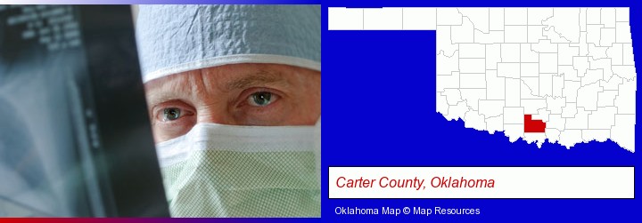 a physician viewing x-ray results; Carter County, Oklahoma highlighted in red on a map