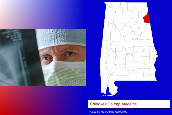 a physician viewing x-ray results; Cherokee County, Alabama highlighted in red on a map