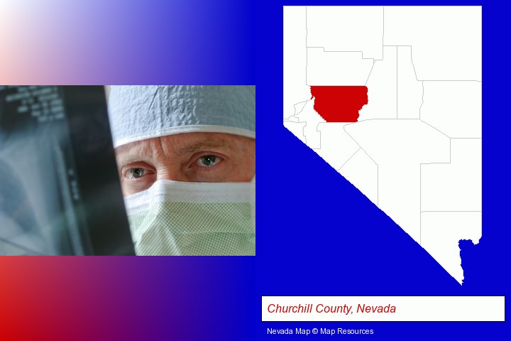 a physician viewing x-ray results; Churchill County, Nevada highlighted in red on a map