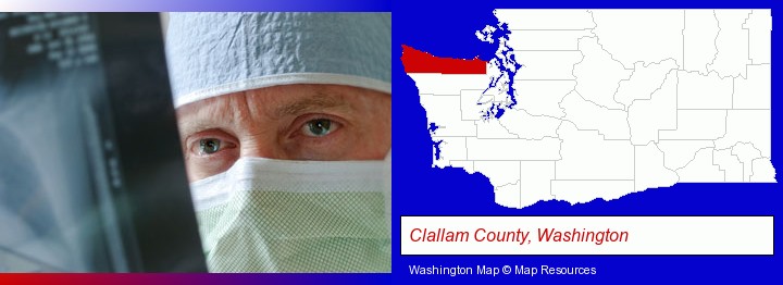 a physician viewing x-ray results; Clallam County, Washington highlighted in red on a map