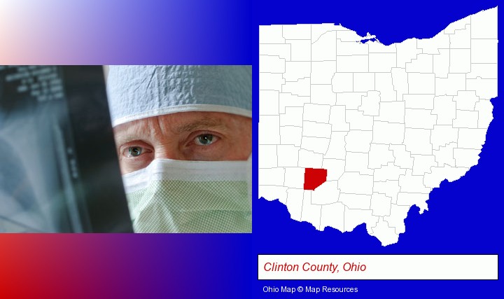 a physician viewing x-ray results; Clinton County, Ohio highlighted in red on a map