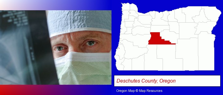 a physician viewing x-ray results; Deschutes County, Oregon highlighted in red on a map