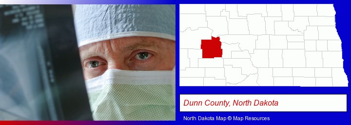 a physician viewing x-ray results; Dunn County, North Dakota highlighted in red on a map
