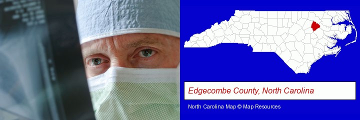 a physician viewing x-ray results; Edgecombe County, North Carolina highlighted in red on a map