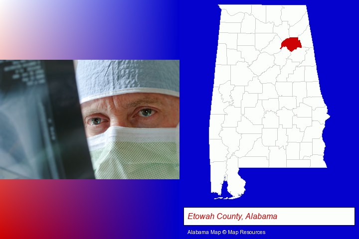 a physician viewing x-ray results; Etowah County, Alabama highlighted in red on a map