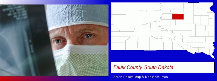 a physician viewing x-ray results; Faulk County, South Dakota highlighted in red on a map