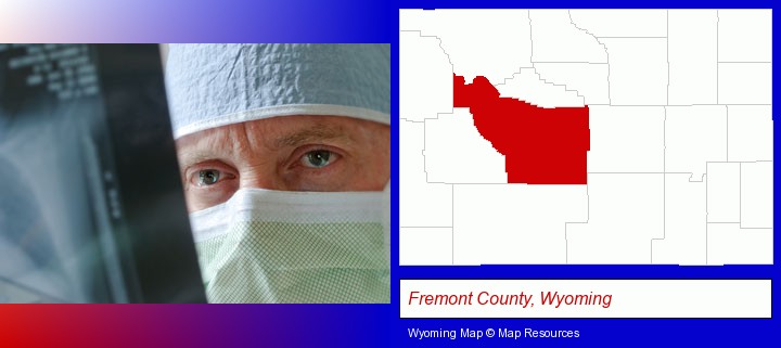 a physician viewing x-ray results; Fremont County, Wyoming highlighted in red on a map