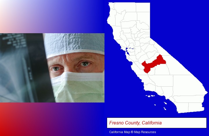 a physician viewing x-ray results; Fresno County, California highlighted in red on a map