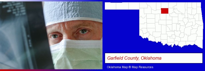 a physician viewing x-ray results; Garfield County, Oklahoma highlighted in red on a map