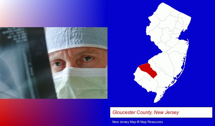 a physician viewing x-ray results; Gloucester County, New Jersey highlighted in red on a map