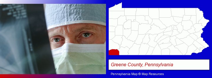a physician viewing x-ray results; Greene County, Pennsylvania highlighted in red on a map