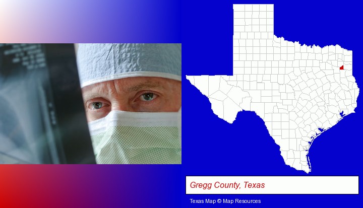 a physician viewing x-ray results; Gregg County, Texas highlighted in red on a map