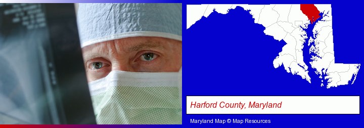 a physician viewing x-ray results; Harford County, Maryland highlighted in red on a map