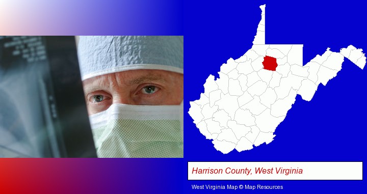 a physician viewing x-ray results; Harrison County, West Virginia highlighted in red on a map