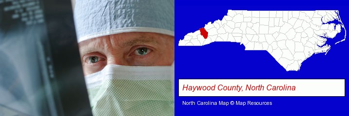 a physician viewing x-ray results; Haywood County, North Carolina highlighted in red on a map