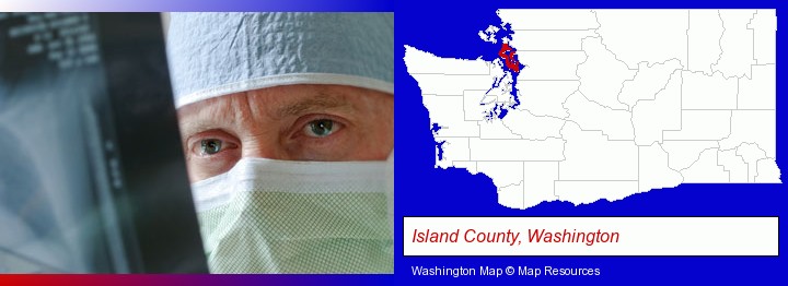 a physician viewing x-ray results; Island County, Washington highlighted in red on a map