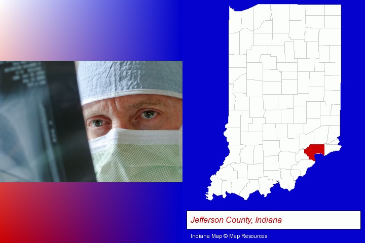 a physician viewing x-ray results; Jefferson County, Indiana highlighted in red on a map