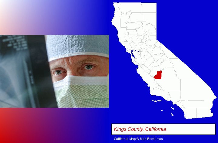 a physician viewing x-ray results; Kings County, California highlighted in red on a map