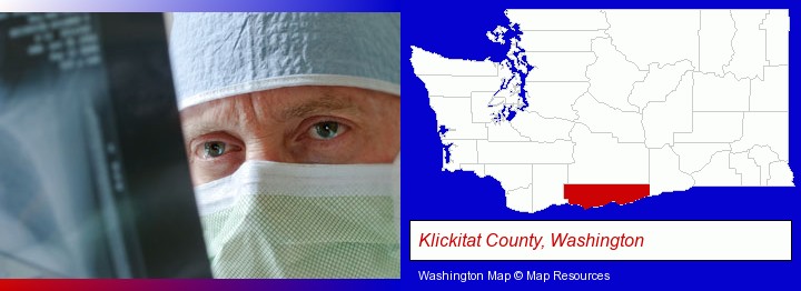 a physician viewing x-ray results; Klickitat County, Washington highlighted in red on a map