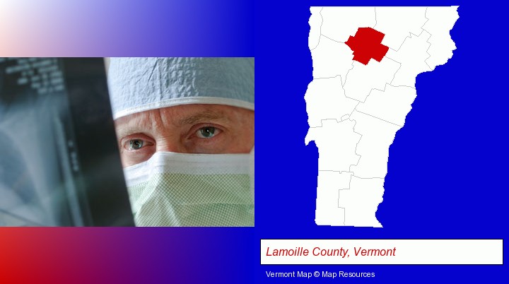 a physician viewing x-ray results; Lamoille County, Vermont highlighted in red on a map