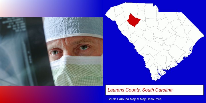 a physician viewing x-ray results; Laurens County, South Carolina highlighted in red on a map
