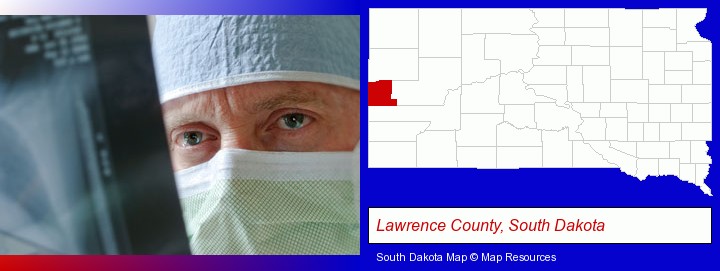 a physician viewing x-ray results; Lawrence County, South Dakota highlighted in red on a map