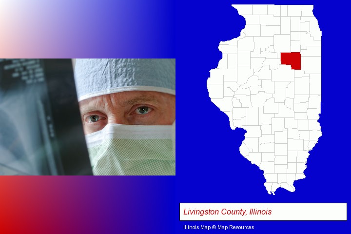 a physician viewing x-ray results; Livingston County, Illinois highlighted in red on a map