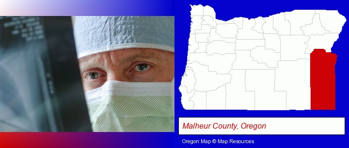 a physician viewing x-ray results; Malheur County, Oregon highlighted in red on a map