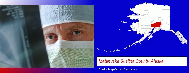 a physician viewing x-ray results; Matanuska Susitna County, Alaska highlighted in red on a map