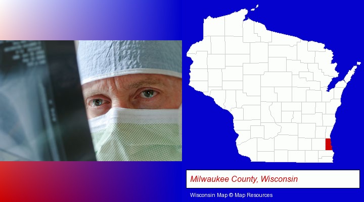 a physician viewing x-ray results; Milwaukee County, Wisconsin highlighted in red on a map