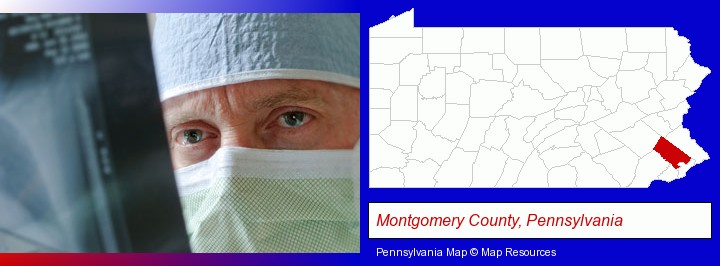 a physician viewing x-ray results; Montgomery County, Pennsylvania highlighted in red on a map
