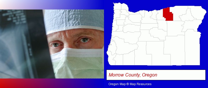 a physician viewing x-ray results; Morrow County, Oregon highlighted in red on a map