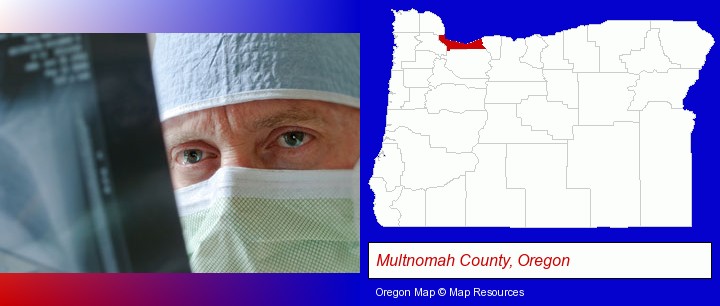 a physician viewing x-ray results; Multnomah County, Oregon highlighted in red on a map