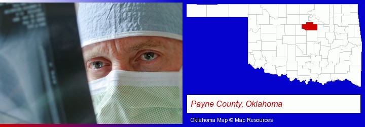 a physician viewing x-ray results; Payne County, Oklahoma highlighted in red on a map