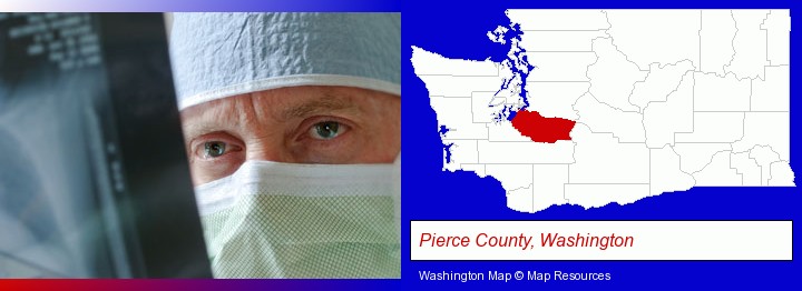 a physician viewing x-ray results; Pierce County, Washington highlighted in red on a map