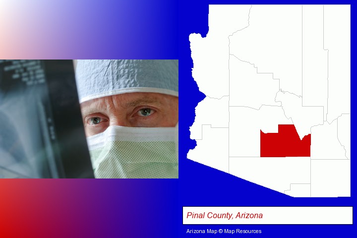 a physician viewing x-ray results; Pinal County, Arizona highlighted in red on a map