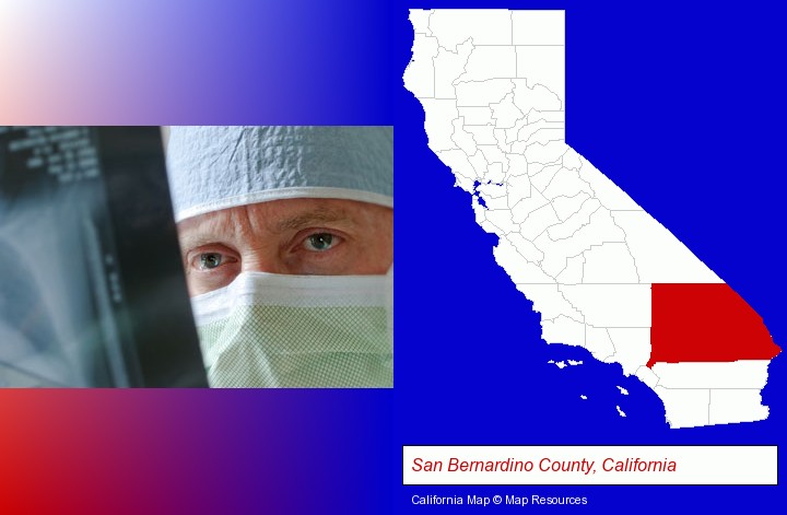 a physician viewing x-ray results; San Bernardino County, California highlighted in red on a map