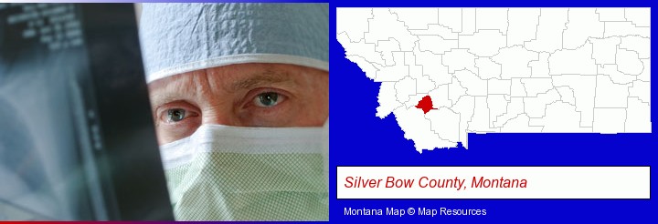 a physician viewing x-ray results; Silver Bow County, Montana highlighted in red on a map
