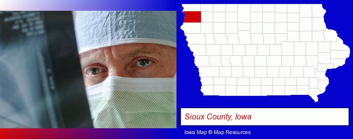 a physician viewing x-ray results; Sioux County, Iowa highlighted in red on a map