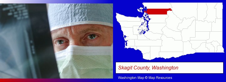 a physician viewing x-ray results; Skagit County, Washington highlighted in red on a map