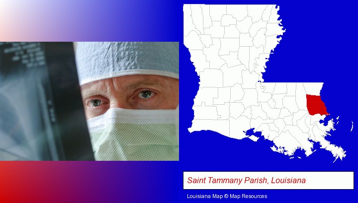 a physician viewing x-ray results; Saint Tammany Parish, Louisiana highlighted in red on a map