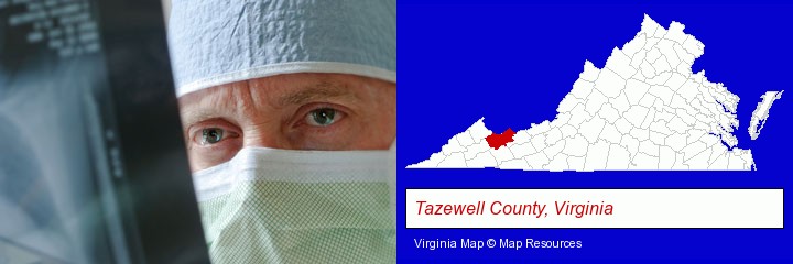 a physician viewing x-ray results; Tazewell County, Virginia highlighted in red on a map
